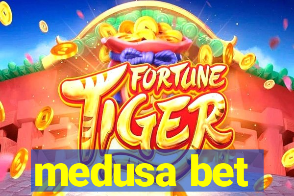 medusa bet