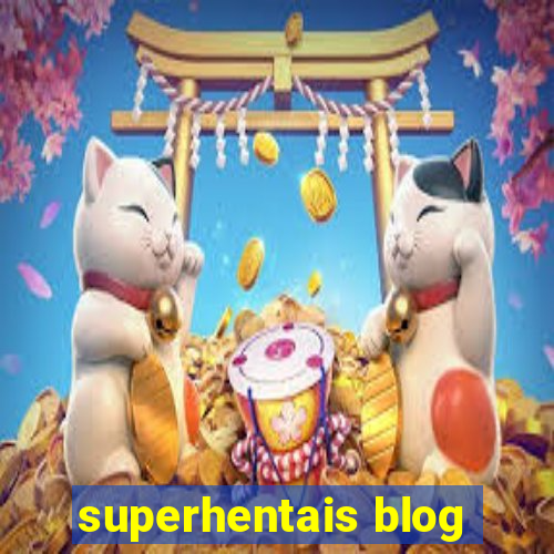 superhentais blog