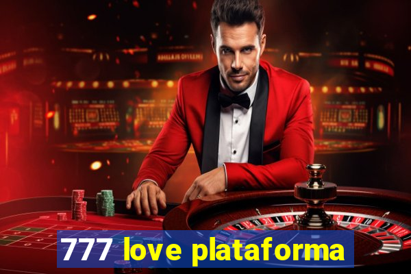 777 love plataforma