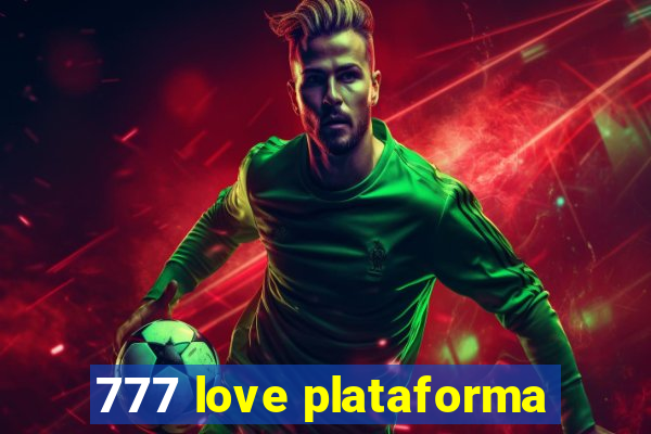 777 love plataforma