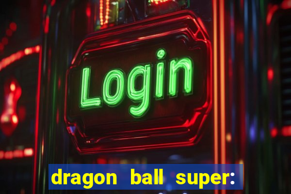 dragon ball super: super hero download