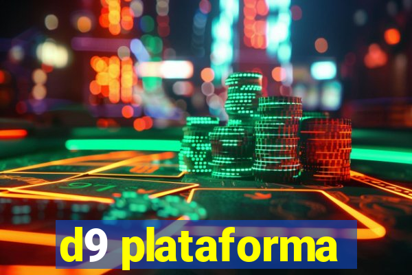 d9 plataforma