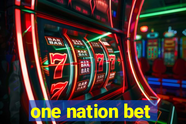 one nation bet