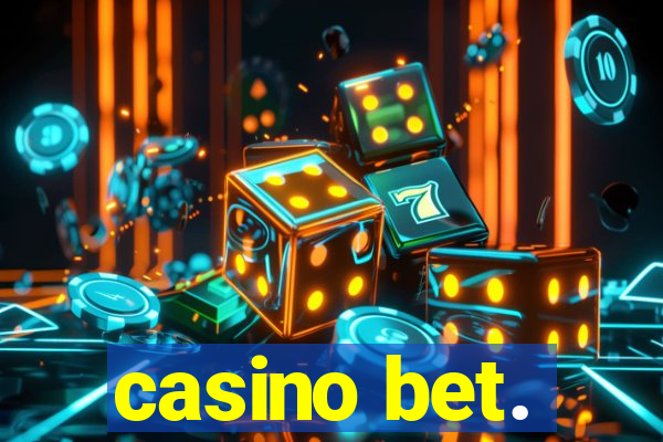 casino bet.