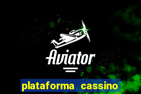 plataforma cassino que paga no cadastro