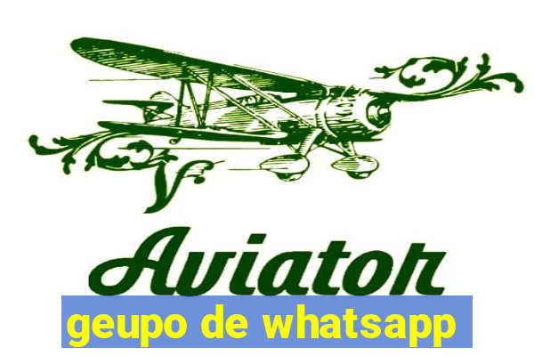 geupo de whatsapp