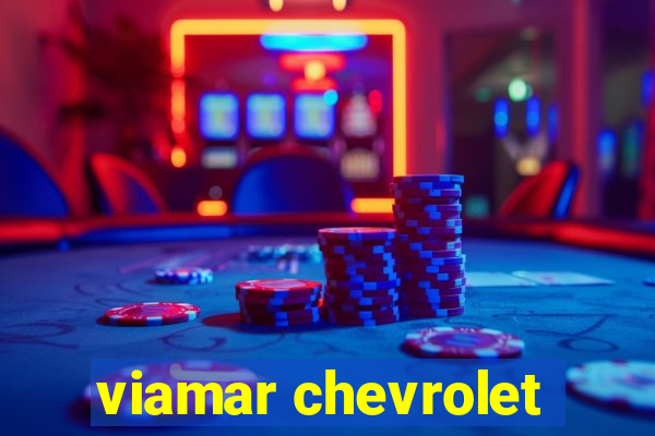 viamar chevrolet