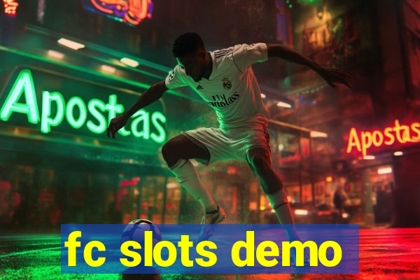 fc slots demo