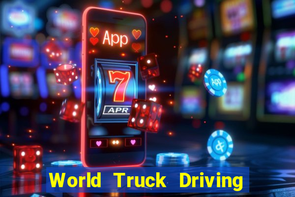 World Truck Driving Simulator Dinheiro Infinito tudo desbloqueado 2024