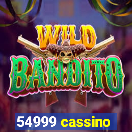 54999 cassino