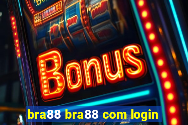 bra88 bra88 com login