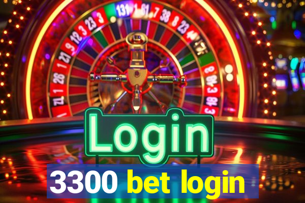 3300 bet login