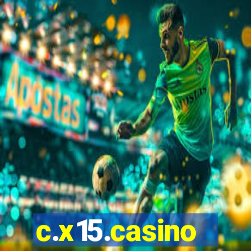 c.x15.casino