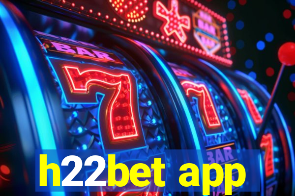 h22bet app