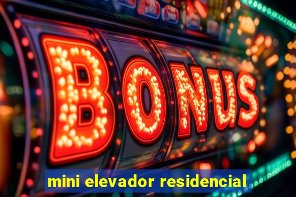 mini elevador residencial