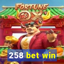 258 bet win