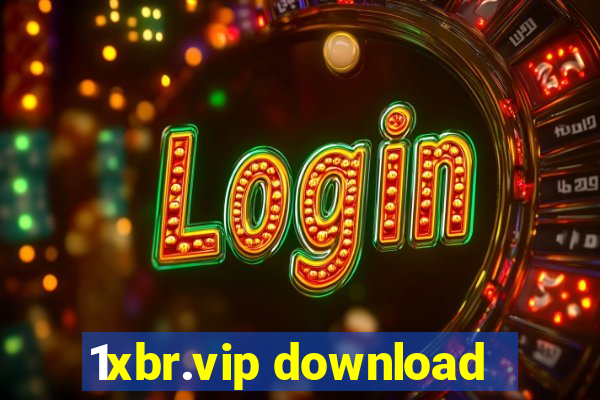 1xbr.vip download