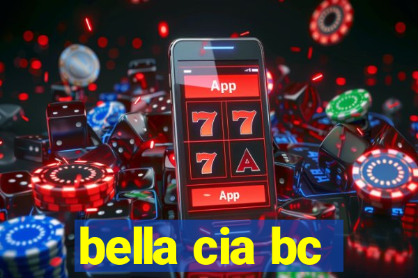 bella cia bc