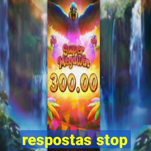 respostas stop