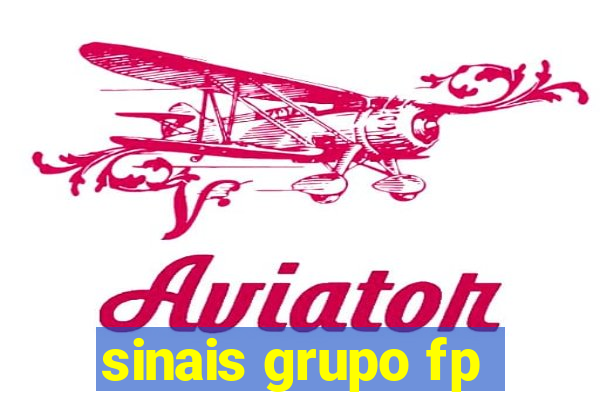 sinais grupo fp