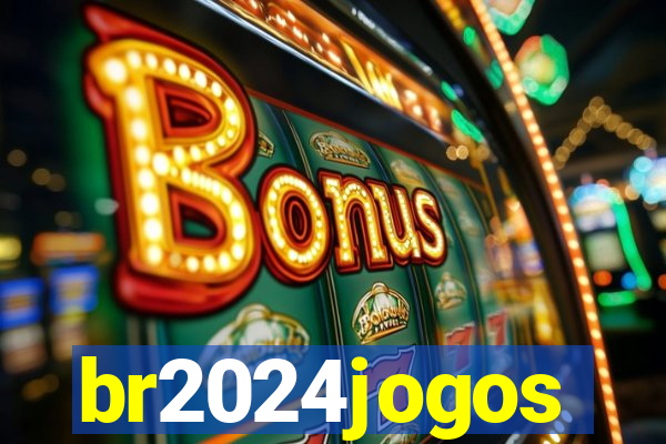 br2024jogos