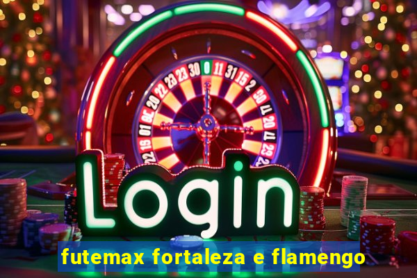 futemax fortaleza e flamengo