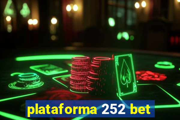 plataforma 252 bet