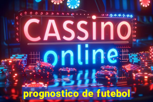 prognostico de futebol