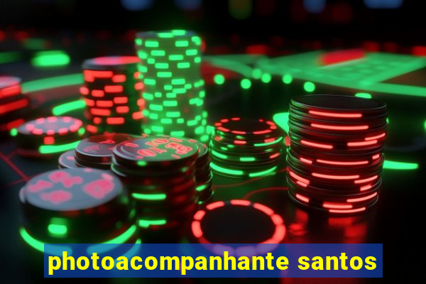 photoacompanhante santos