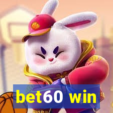 bet60 win