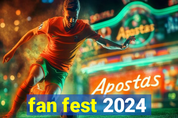 fan fest 2024