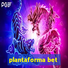 plantaforma bet