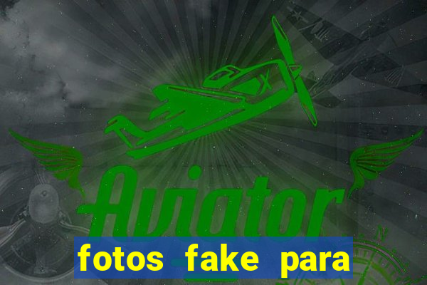 fotos fake para status do whatsapp