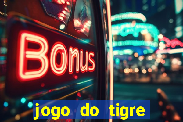 jogo do tigre gratis teste