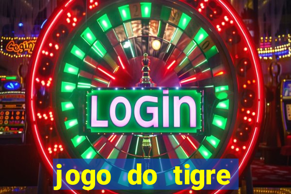 jogo do tigre gratis teste