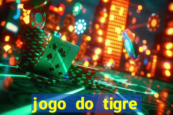 jogo do tigre gratis teste