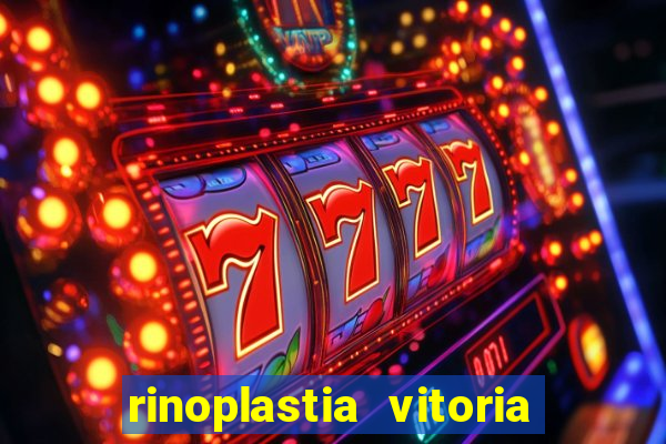 rinoplastia vitoria da conquista