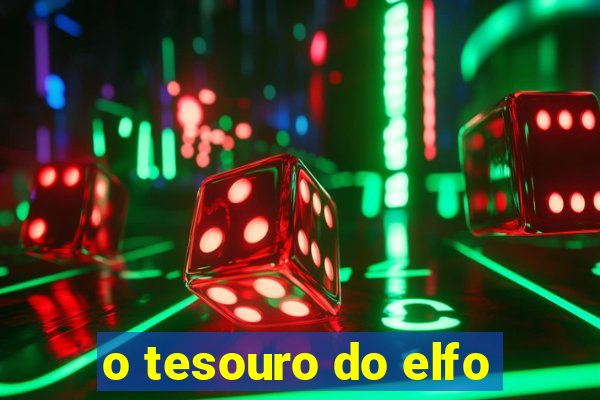 o tesouro do elfo