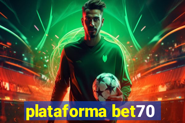 plataforma bet70