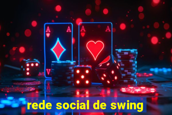 rede social de swing