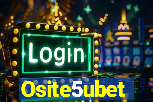 Osite5ubet