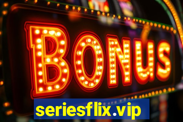 seriesflix.vip