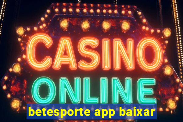 betesporte app baixar