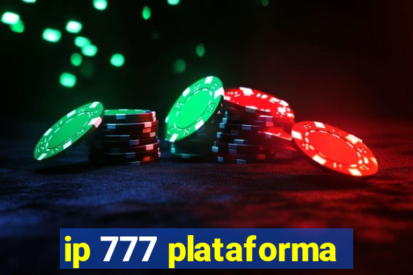 ip 777 plataforma