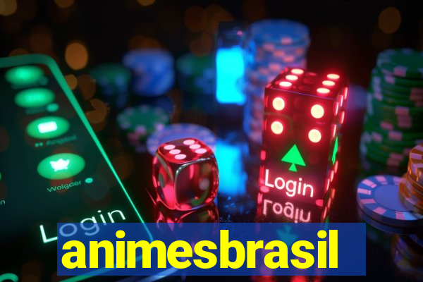 animesbrasil