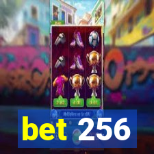 bet 256