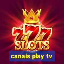 canais play tv