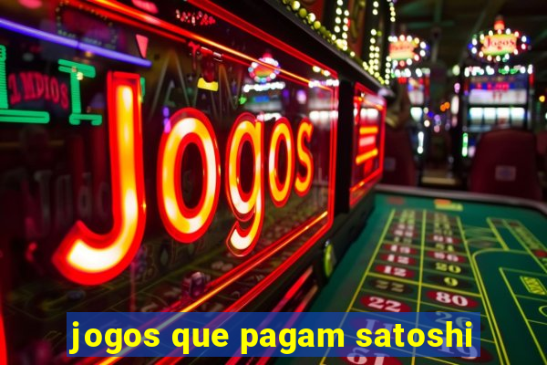 jogos que pagam satoshi