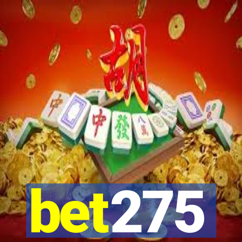 bet275