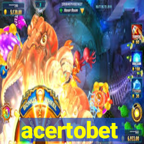 acertobet